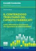 Il contenzioso tributario del catasto fabbricati. Come affrontare le controversie che riguardano le unità immobiliari