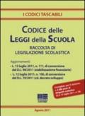 Codice delle leggi della scuola. Raccolta di legislazione scolastica