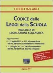 Codice delle leggi della scuola. Raccolta di legislazione scolastica