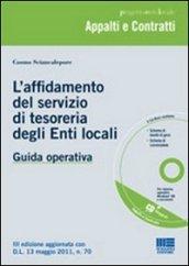 Affidamento del servizio di tesoreria degli enti locali. Con CD-ROM (L')