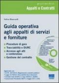 Guida operativa agli appalti di servizi e forniture. Con CD-ROM