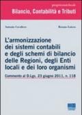 L'armonizzazione dei sistemi contabili e degli schemi di bilancio delle regioni, degli enti locali e dei loro organismi