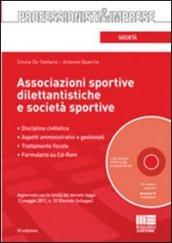 Associazioni sportive dilettantistiche e società sportive. Con CD-ROM