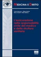 L'assicurazione nella responsabilità civile del medico e della struttura sanitaria