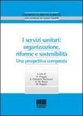 I servizi sanitari: organizzazione, riforme e sostenibilità