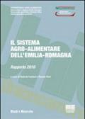 Il sistema agro-alimentare dell'Emilia Romagna. Rapporto 2010