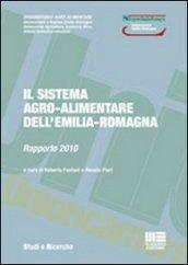 Il sistema agro-alimentare dell'Emilia Romagna. Rapporto 2010