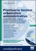 Prontuario tecnico urbanistico amministrativo. Con CD-ROM