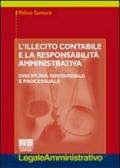 L'illecito contabile e la responsabilità amministrativa. Disciplina sostanziale e processuale