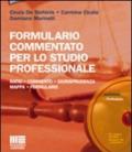 Formulario commentato per lo studio professionale. Con CD-ROM M