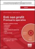 Enti non profit. Prontuario operativo. Con CD-ROM