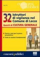 32 Istruttori di vigilanza nel Comune di Lecce. Quesiti di cultura generale