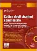 Codice degli stranieri commentato. Testo unico dell'immigrazione spiegato articolo per articolo e annotato con la giurisprudenza. Con CD-ROM