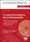 Il nuovo formulario del professionista. Con CD-ROM