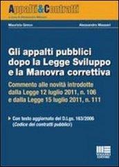 Gli appalti pubblici dopo la legge sviluppo e la manovra correttiva