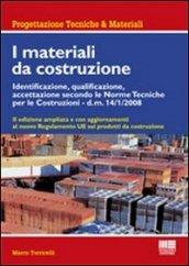 Materiali da costruzione. Identificazione, qualificazione, accettazione secondo le norme tecniche per le costruzioni