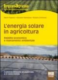 L'energia solare in agricoltura. Reddito economico e risanamento ambientale