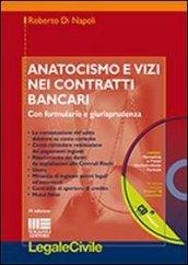 Anatocismo e vizi nei contratti bancari. Con CD-ROM