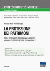 La protezione dei patrimoni. Dagli strumenti tradizionali ai nuovi modelli di segregazione patrimoniale