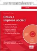 Onlus e imprese sociali. Con CD-ROM