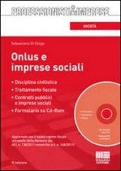 Onlus e imprese sociali. Con CD-ROM