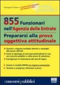 855 funzionari nell'agenzia delle entrate. Prepararsi alla prova oggettiva attitudinale