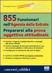 855 funzionari nell'agenzia delle entrate. Prepararsi alla prova oggettiva attitudinale