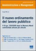 Il nuovo ordinamento del lavoro pubblico. Il D.Lgs. 150/2009 dopo la Manovra Monti commentato articolo per articolo