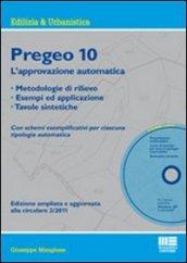 Pregeo 10. L'approvazione automatica. Metodologie di rilievo, esempi ed applicazione, tavole sintetiche. Con CD-ROM