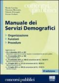 Manuale dei servizi demografici. Organizzazione, funzioni, procedure