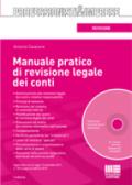 Manuale pratico di revisione legale dei conti. Con CD-ROM