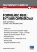 Formulario degli enti non commerciali. Con CD-ROM