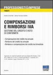 Compensazioni e rimborsi IVA. Gestione del credito e visto di conformità