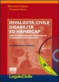 Invalidità civile disabilità ed handicap. Con CD-ROM