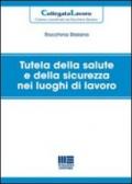 Tutela della salute e della sicurezza nei luoghi di lavoro