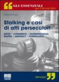 Stalking e casi di atti persecutori