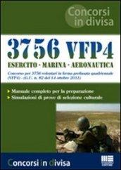 3756 VFP4. Esercito. Marina. Aeronautica. Concorso per 3756 volontari in ferma prefissata quadriennale
