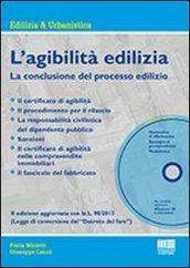 L'agibilità edilizia. Con CD-ROM