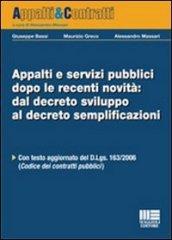 Appalti e servizi pubblici dopo le recenti novità: dal decreto sviluppo al decreto semplificazioni