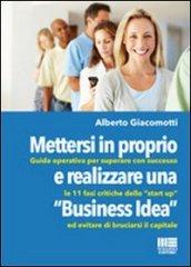 Mettersi in proprio e realizzare una «business idea»