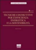 Tecniche costruttive per l'efficienza energetica e la sostenibilità. Con CD-ROM