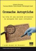 Cronache autoptiche. La vita di una società attraverso le autopsie dei suoi cittadini