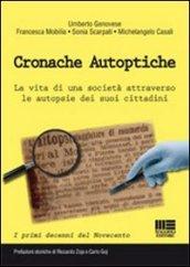 Cronache autoptiche. La vita di una società attraverso le autopsie dei suoi cittadini