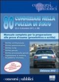 80 commissari nella Polizia di Stato. Manuale completo per la preparazione alle prove d'esame (preselettiva e scritta)