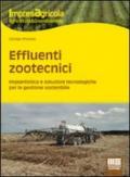 Effluenti zootecnici. Impiantistica e soluzioni tecnologiche per la gestione sostenibile