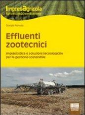 Effluenti zootecnici. Impiantistica e soluzioni tecnologiche per la gestione sostenibile