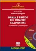 Manuale pratico del curatore fallimentare. Con CD-ROM