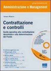 Contrattazione e controlli dopo le manovre estive 2011. Il dicreto correttivo della legge Brunetta e la legge di stabilità 2012. Con CD-ROM