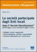 Società partecipate dagli enti locali dopo il «decreto liberalizzazioni» (Le)