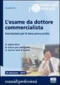 Esame da dottore commercialista. Esercitazioni per la terza prova scritta (L')